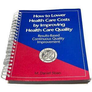 how to lower health care cost by improving health care quality book READ